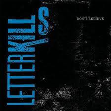 Letter Kills : Don't Believe